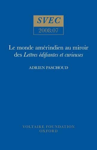 Stock image for Le Monde Amrindien Au Miroir Des Lettres difiantes Et Curieuses for sale by Blackwell's
