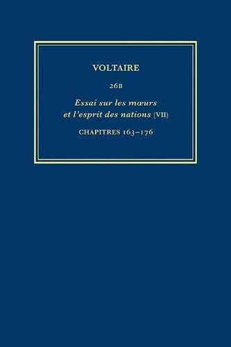 9780729409773: Uvres Compltes de Voltaire 26B: Essai Sur Les M urs et L esprit Des Nations (VII) Chapitres 163-76 (French Edition)