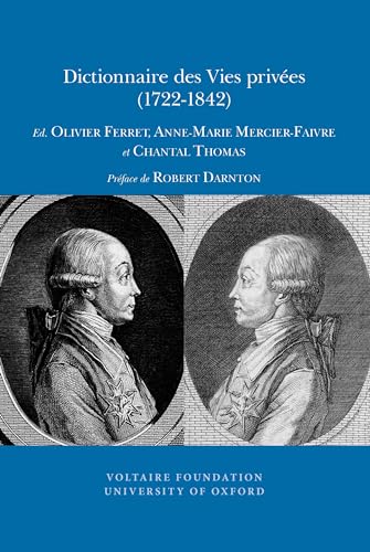 Stock image for Dictionnaire Des Vies Privees (Studies on Voltaire & the Eighteenth Century) (French Edition) for sale by Michener & Rutledge Booksellers, Inc.