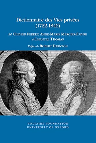 9780729410090: Dictionnaire Des Vies Prives (1722-1842) (Studies on Voltaire & the Eighteenth Century)