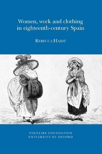 9780729410229: Women, Work and Clothing in Eighteenth-century Spain: 2011:11