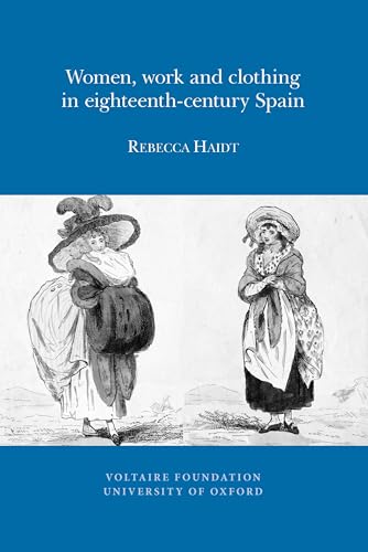 9780729410229: Women, Work and Clothing in eighteenth-century Spain (Oxford University Studies in the Enlightenment, 2011:11)