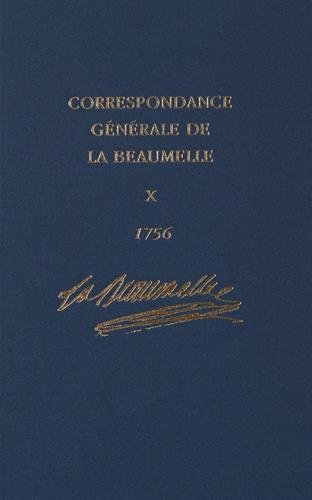 9780729410328: Correspondance Generale De La Beaumelle: Tome 10, 4 fvrier - 30 dcembre 1756