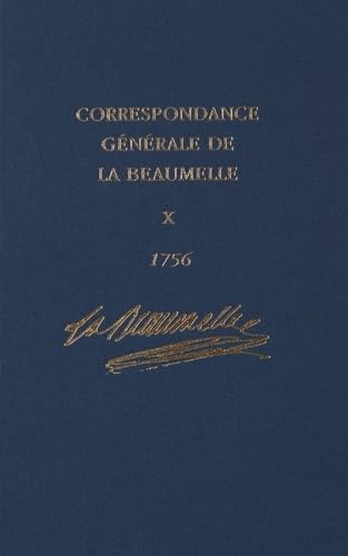 9780729410328: Correspondance gnrale de La Beaumelle: Volume 10: Tome 10, 4 fvrier - 30 dcembre 1756