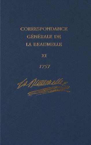Beispielbild fr Correspondance gnrale de la Beaumelle (1726-1773): Janvier - dcembre 1757 zum Verkauf von LeLivreVert