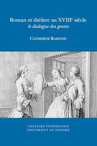 Imagen de archivo de Roman et thtre au XVIII sicle le dialogue des genres a la venta por Revaluation Books