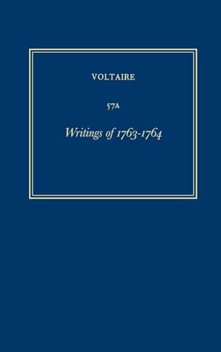 9780729410595: Les Œuvres compltes de Voltaire : Tome 57A, Writings of 1763-1764