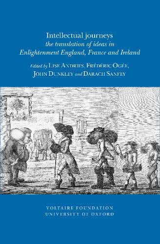 9780729410786: Intellectual journeys: The translation of ideas in Enlightenment England, France and Ireland: 2013:12 (Oxford University Studies in the Enlightenment)