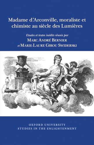 9780729411721: Madame d'Arconville, moraliste et chimiste au sicle des Lumires : Etudes et textes indits