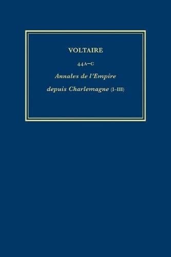 Beispielbild fr Complete Works of Voltaire 44A-C - Annales de l`Empire depuis Charlemagne (I-III) zum Verkauf von PBShop.store UK