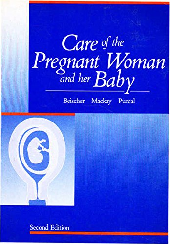 Stock image for Care of the Pregnant Woman and Her Baby for sale by Books@Ruawai