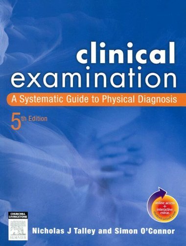 Stock image for Clinical Examination: A Systematic Guide to Physical Diagnosis for sale by WorldofBooks