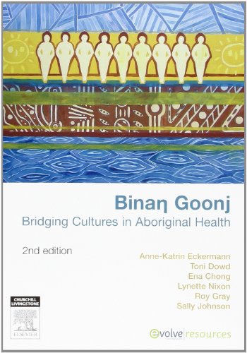 Stock image for Binan Goonj : Bridging Cultures in Aboriginal Health for sale by Rotary Club of Albert Park