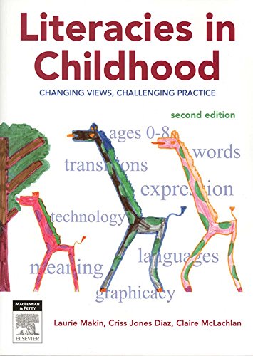 9780729537834: Literacies In Childhood: Changing Views, Challenging Practice