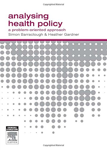 Beispielbild fr Analysing Health Policy: A Problem-Oriented Approach zum Verkauf von AwesomeBooks