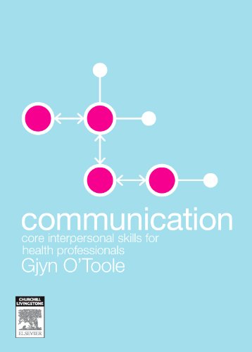 Imagen de archivo de Communication: Core Interpersonal Skills for Health Professionals a la venta por HPB-Red