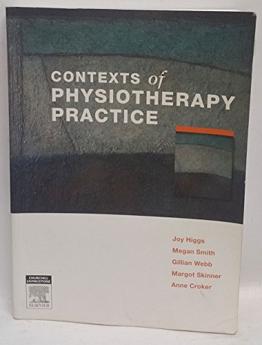 Imagen de archivo de Contexts of Physiotherapy Practice a la venta por Better World Books