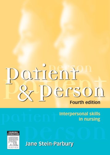 Stock image for Patient and Person: Interpersonal Skills in Nursing (Fourth edition) for sale by Anybook.com