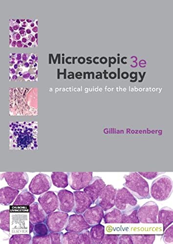 Beispielbild fr Microscopic Haematology: A Practical Guide for the Laboratory zum Verkauf von Revaluation Books