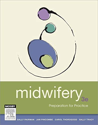 9780729541749: Midwifery, Preparation for Practice, 3rd Edition