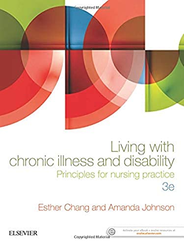 Imagen de archivo de Living with Chronic Illness and Disability: Principles for nursing practice a la venta por BooksRun
