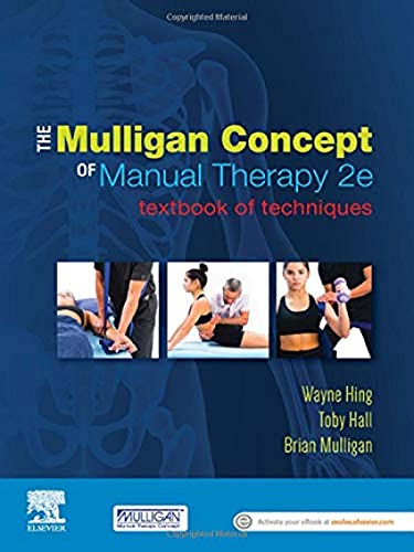 Stock image for The Mulligan Concept of Manual Therapy: Textbook of Techniques for sale by Ria Christie Collections