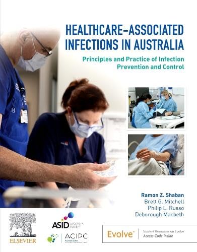 Stock image for Healthcare-Associated Infections in Australia: Principles and Practice of Infection Prevention and Control for sale by Revaluation Books