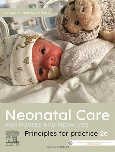 Stock image for NEONATAL CARE FOR NURSES AND MIDWIVES PRINCIPLES FOR PRACTICE WITH ACCESS CODE 2ED (PB 2023) for sale by Basi6 International