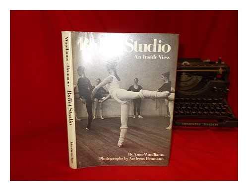 9780729601061: Ballet Studio : an Inside View / by Anne Woolliams ; Photographs by Andreas Heumann