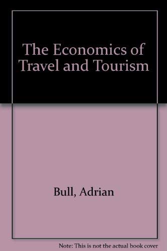 Imagen de archivo de The Economics of Travel and Tourism a la venta por Books Unplugged