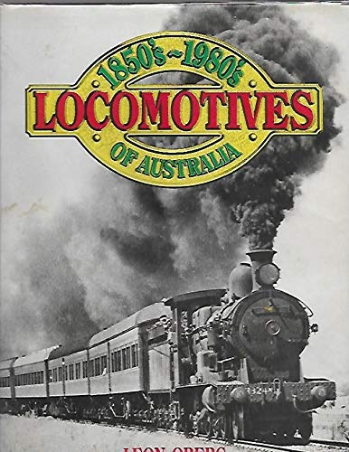 9780730100058: locomotives-of-australia-1850-s-1980-s