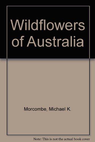 Beispielbild fr Wildflowers of Australia zum Verkauf von K & L KICKIN'  BOOKS