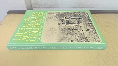 Stock image for Life on the Australian Goldfields for sale by ThriftBooks-Atlanta