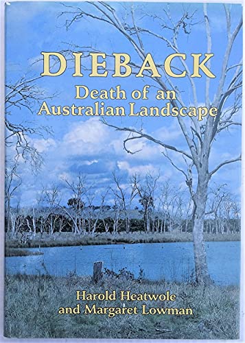 Stock image for Dieback, Death of an Australian Landscape for sale by Royal Oak Bookshop