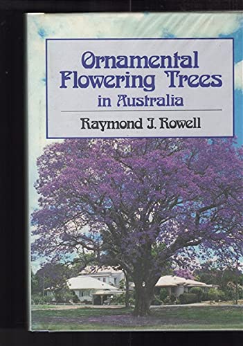 Stock image for Ornamental Flowering Trees in Australia for sale by Pistil Books Online, IOBA
