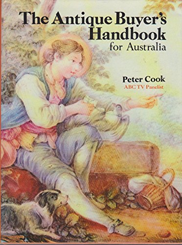 The antique buyer's handbook for Australia (9780730101796) by Cook, Peter