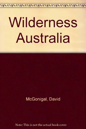 wilderness-australia (9780730101932) by David McGonigal