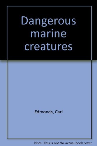 Beispielbild fr Dangerous Marine Creatures zum Verkauf von Marlowes Books and Music