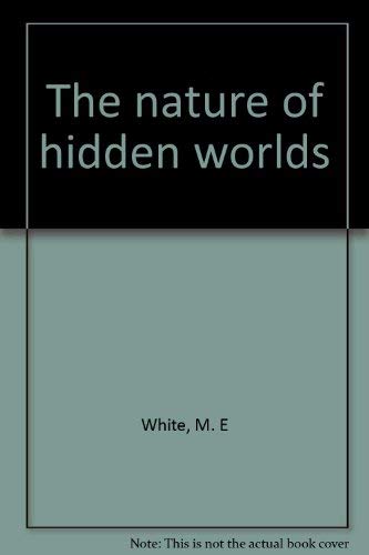 The Nature of Hidden Worlds