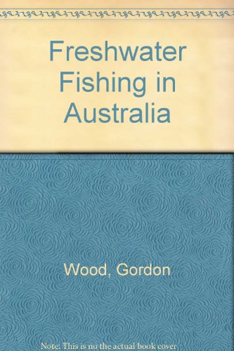 9780730102793: Freshwater Fishing in Australia