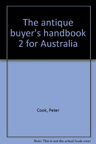 The antique buyer's handbook 2 for Australia