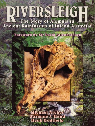 Stock image for Riversleigh: Story of Animals in Ancient Rainforests of Inland Australia for sale by Brit Books