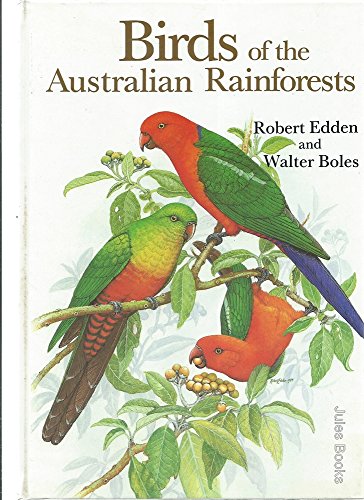 9780730103165: Birds of the Australian Rainforests [Hardback]