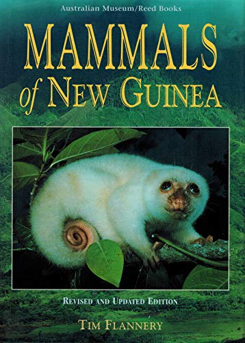 Mammals of New Guinea - Flannery, Tim