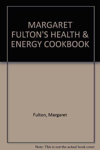 Margaret Fulton's Health & Energy Cookbook