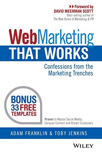 Beispielbild fr Web Marketing That Works : Confessions from the Marketing Trenches zum Verkauf von Better World Books