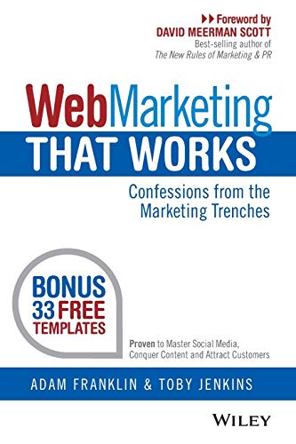 Stock image for Web Marketing That Works: Confessions from the Marketing Trenches for sale by SecondSale