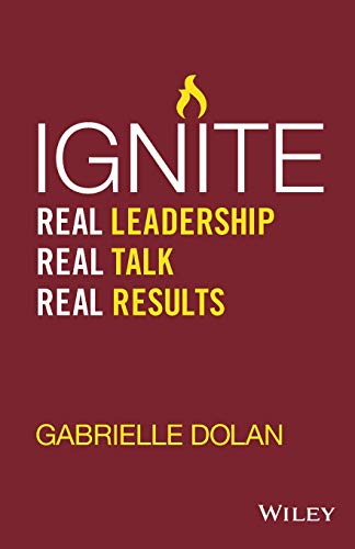 Stock image for Ignite: Real Leadership, Real Talk, Real Results Format: Paperback for sale by INDOO