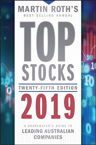Imagen de archivo de Top Stocks 2019: A Sharebuyer's Guide to Leading Australian Companies a la venta por ThriftBooks-Dallas