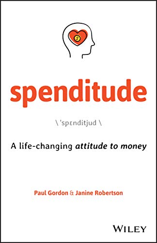 Stock image for Spenditude : A Life-Changing Attitude to Money for sale by Better World Books